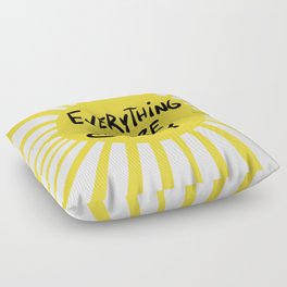 Everything will be Okay Floor Pillow