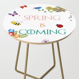 Sping is Coming Side Table