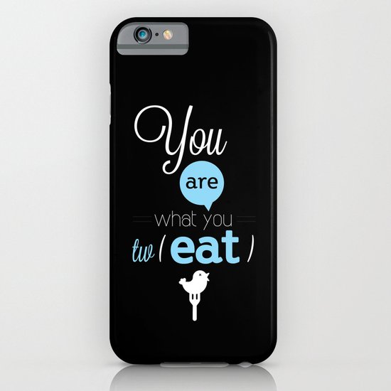 You are what you twEAT iPhone & iPod Case