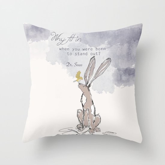 "Why Fit In when you were born to stand out" Throw Pillow