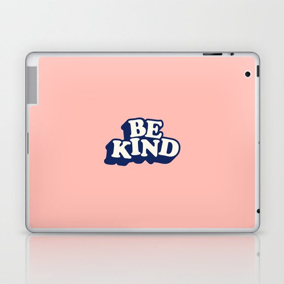 Be Kind Laptop & iPad Skin