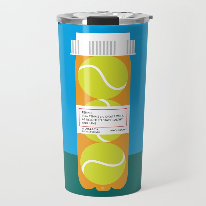 Tennis is the Prescription Travel Mug