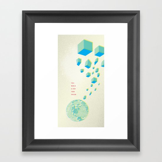 This World is Not Your Prison Framed Art Print