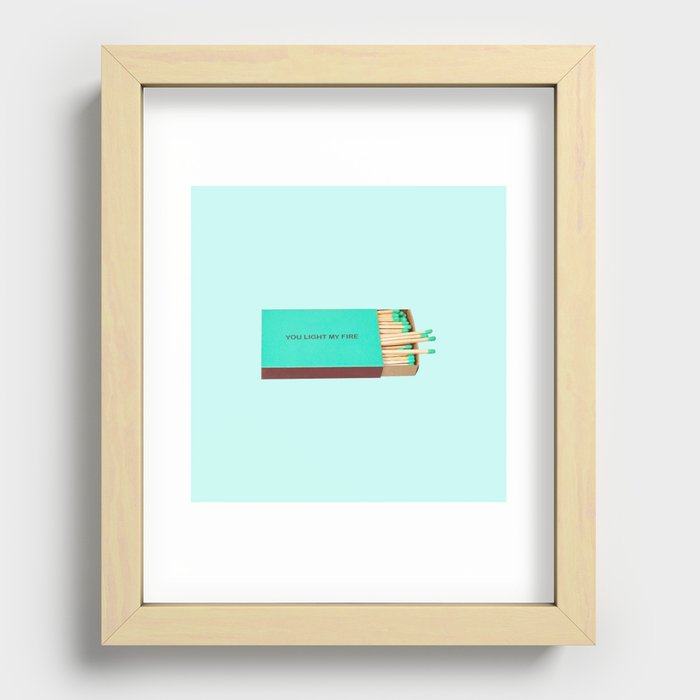 you light my fire turquoise Recessed Framed Print