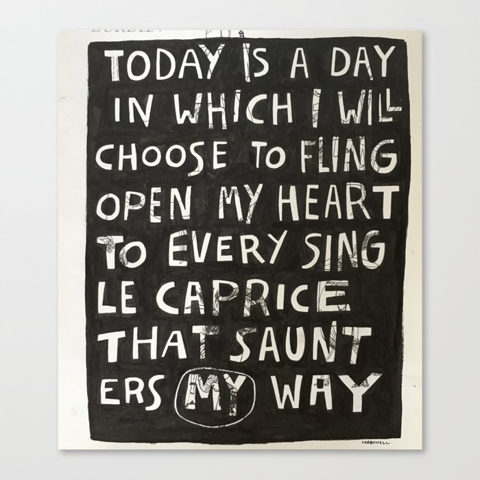 today is a day. Canvas Print