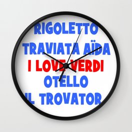 I love Verdi Wall Clock