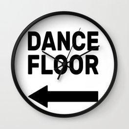 Dance floor (arrow pointing left) Wall Clock