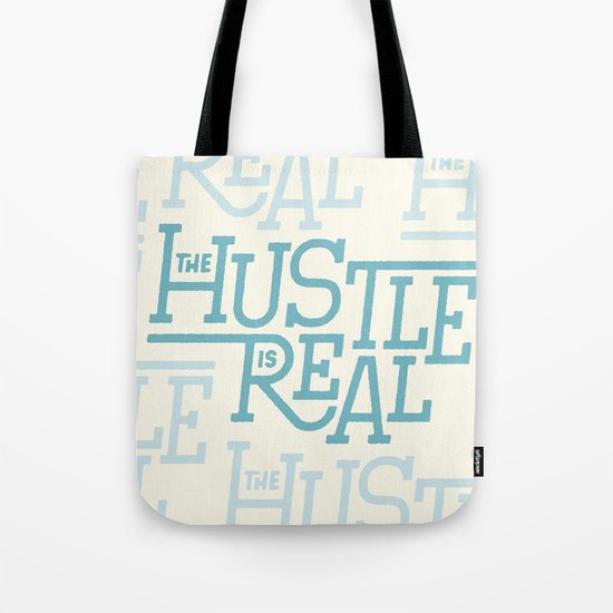 The Hustle is Real Tote Bag