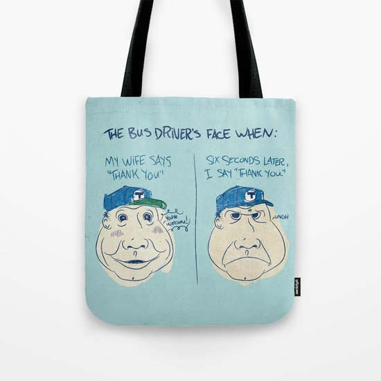 BUS DRIVER'S FACE Tote Bag