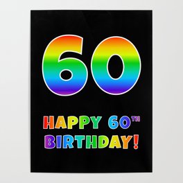 [ Thumbnail: HAPPY 60TH BIRTHDAY - Multicolored Rainbow Spectrum Gradient Poster ]