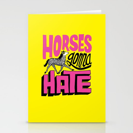 Horses Gonna Hate Stationery Cards