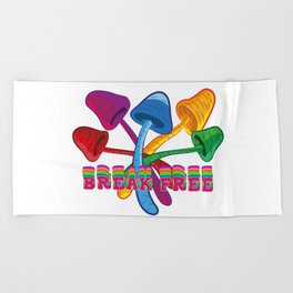 Break Free psychedelic mushrooms Beach Towel