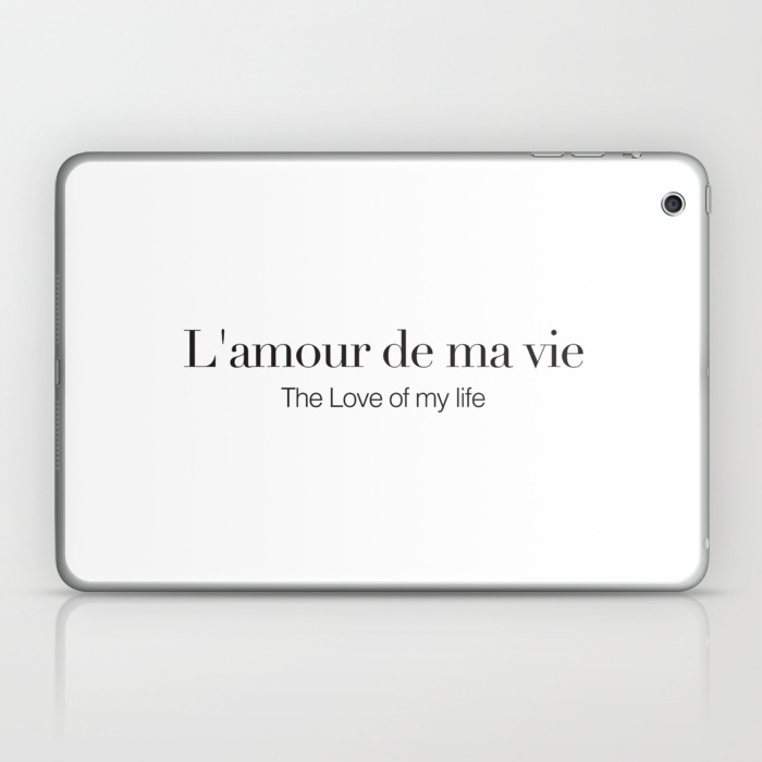 L Amour De Ma Vie Laptop Ipad Skin By Bella Lifestyle Society6 L Amour De Ma Vie Laptop Ipad Skin By Bella Lifestyle Society6