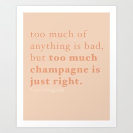 Champagne Quote, Minimalist F. Scott Fitzgerald  Art Print