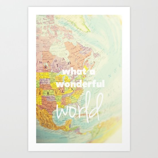 What a Wonderful World Art Print