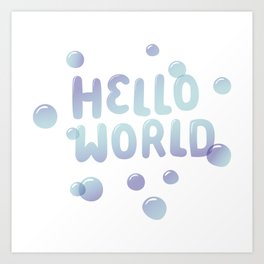 Hello World Art Print