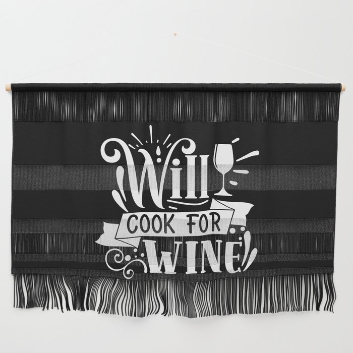 Will Cook For Wine Wall Hanging