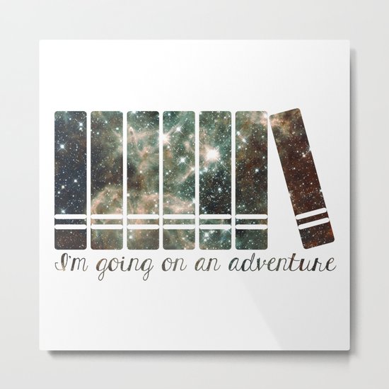 I'm Going on an Adventure - Galaxy II Metal Print