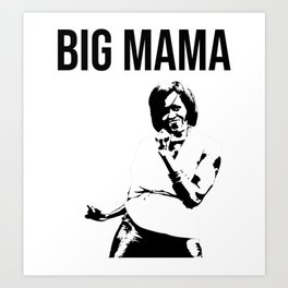 Big Mama -black ink- Art Print