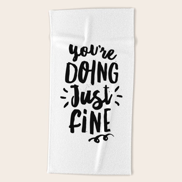 You Re Doing Just Fine Black And White Modern Typography Quote
