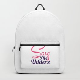 Breast Cancer Awareness Month Save the Udders Backpack | Graphicdesign, Breastcancerribbon, Breastcancer, Cancersurvivor, Cancersupport, Inthisfamilyno, Breastcancerangel, Cancer 