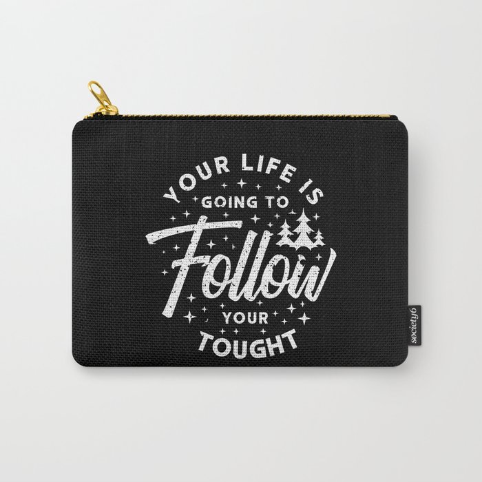 Inspirational Typography Quote Carry-All Pouch