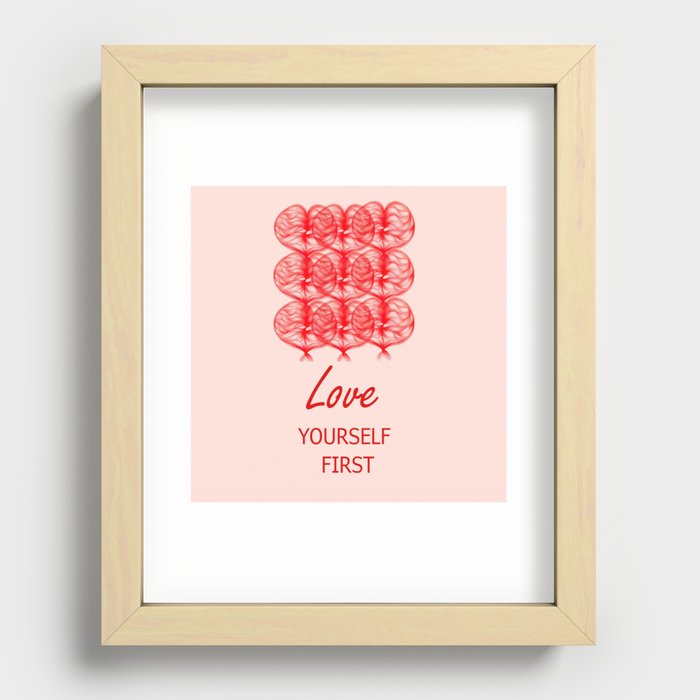 Love Yourself First Recessed Framed Print
