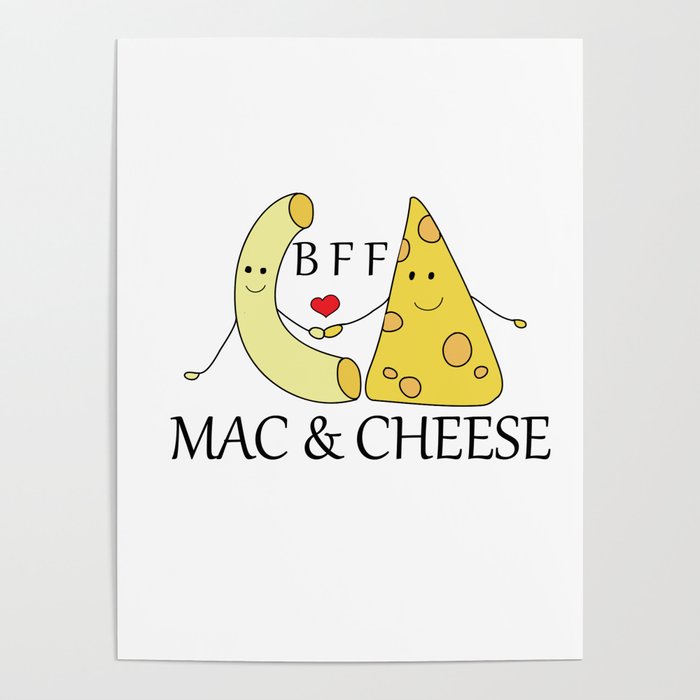 Mac & Cheese Best Friends Forever Poster