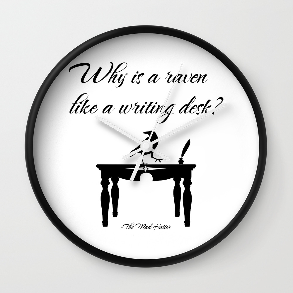 Alice In Wonderland Why Is A Raven Like A Writing Desk Wall Clock