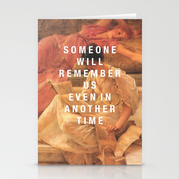 someone will remember us Stationery Cards