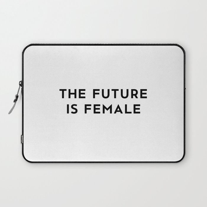 The Future is Female Laptop Sleeve
