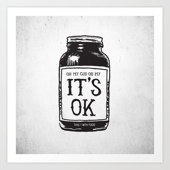 IT'S OK Art Print