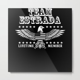 Team Estrada Last Name Surname Pride Metal Print | Funny Last Name, Graphicdesign, Estrada Last Name, Funny Surname, Funny Lastname, Surname Design 