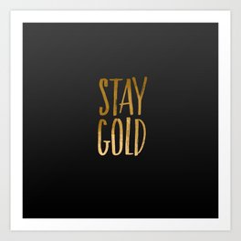 stay gold Art Print