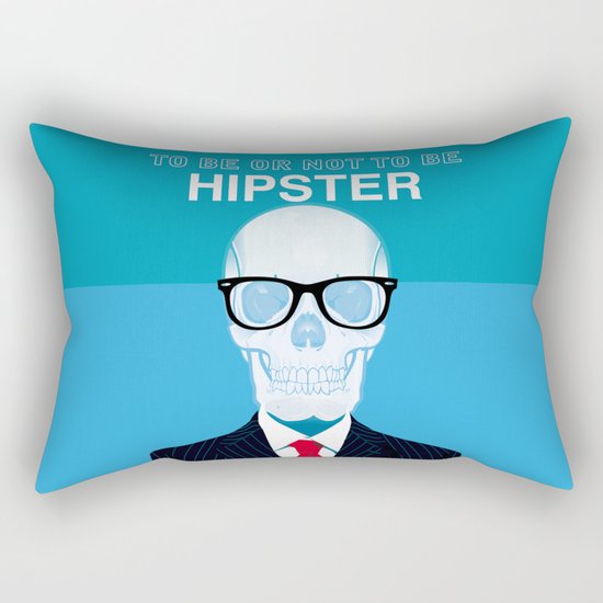 To Be or Not To Be.....Hipster (II) Rectangular Pillow