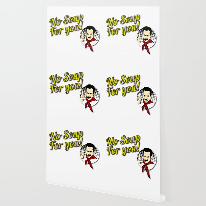 pic No Soup For You Come Back One Year society6