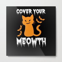 Cover Your Meowth Funny Halloween Metal Print | Graphicdesign, Halloween Returns, Halloween, Halloween Wreath 