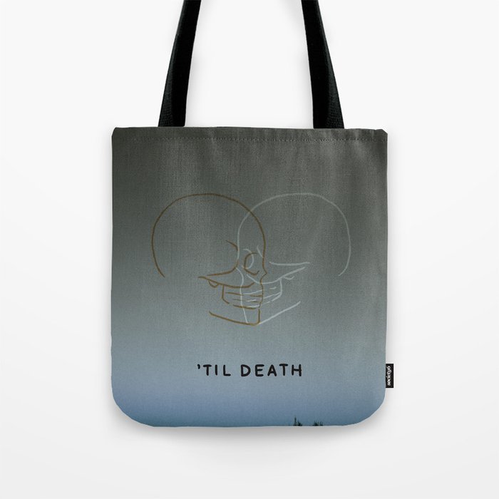 ’Til Death Tote Bag