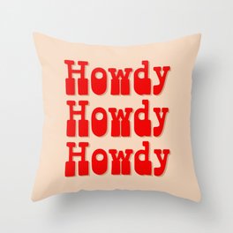 Howdy Howdy Howdy! Red and white Throw Pillow