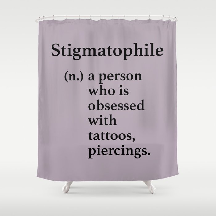 Stigmatophile Shower Curtain