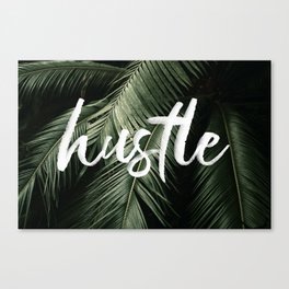 Hustle Canvas Print