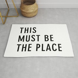 This must be the Place Rug | Quote, People, Inspirational, Retro, Black And White, Feel, Vintage, Live, Typography, Lettering 
