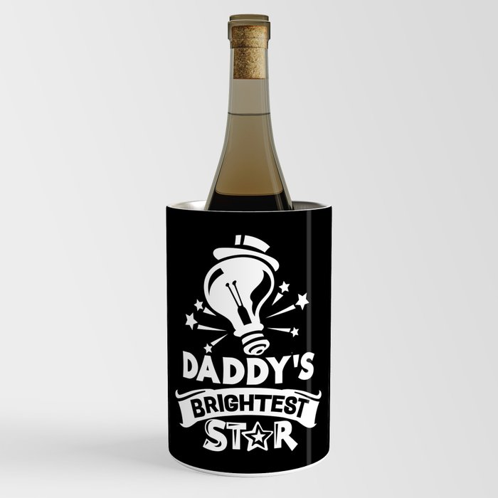 Daddys Brightest Star Cute Children Wine Chiller