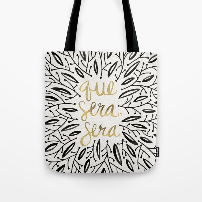 Whatever Will Be, Will Be – Black & Gold Tote Bag