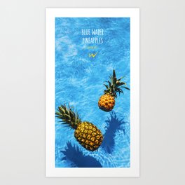 Blue water pineapples Art Print