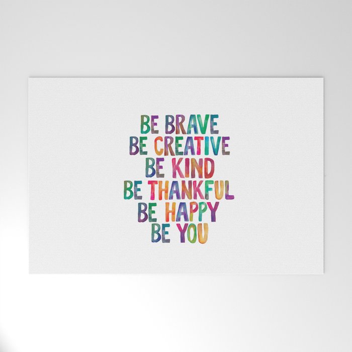 BE BRAVE BE CREATIVE BE KIND BE THANKFUL BE HAPPY BE YOU rainbow watercolor Welcome Mat