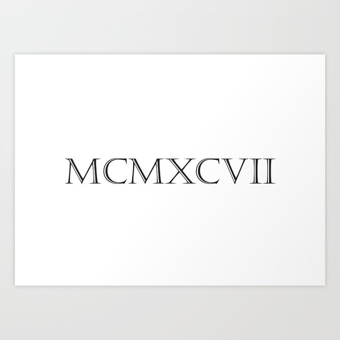 Roman Numerals 1997 Art Print by Shirts and Date of Birthby