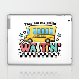 They see me rollin school bus graphic Laptop Skin