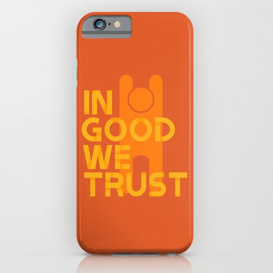 Trust in Good - Version 1 iPhone & iPod Case