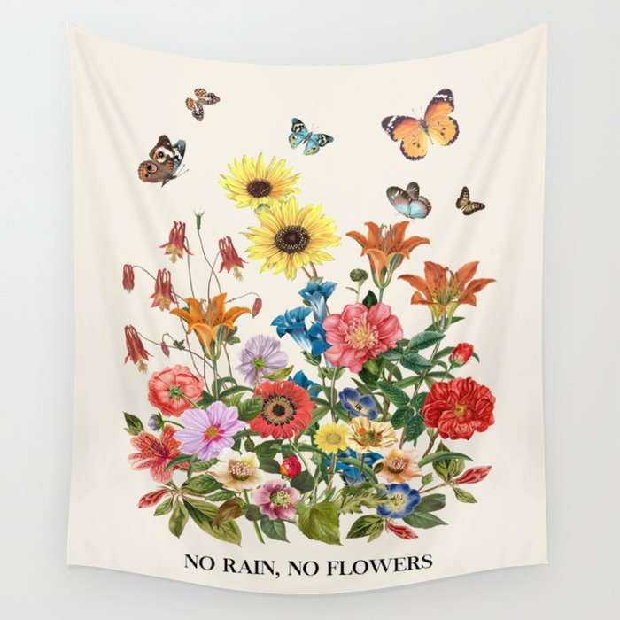 No Rain, No Flowers Wall Tapestry